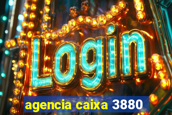 agencia caixa 3880