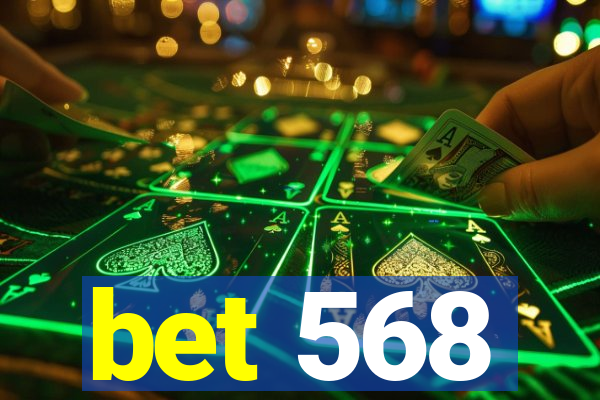 bet 568