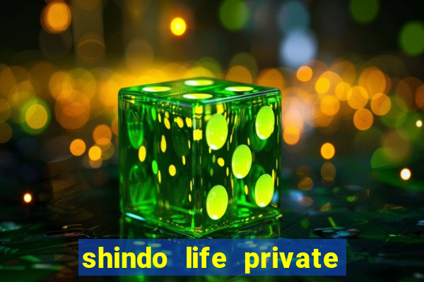 shindo life private server blaze