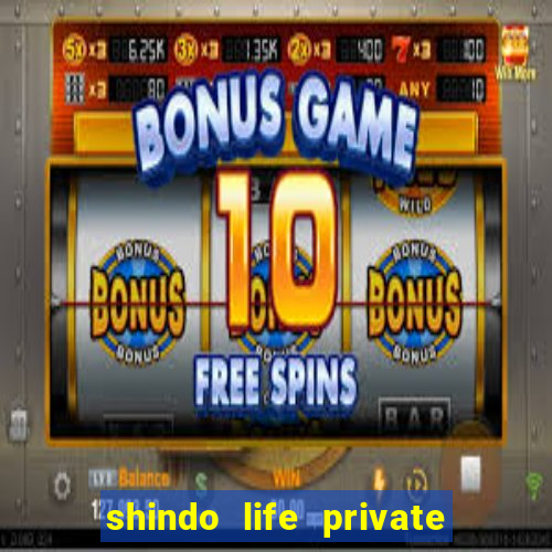 shindo life private server blaze