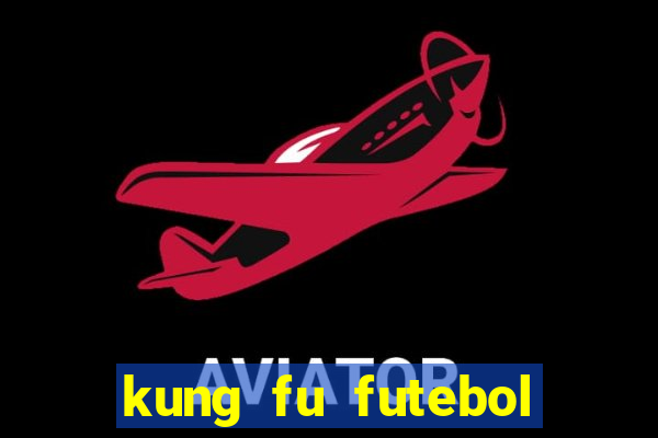 kung fu futebol clube download utorrent