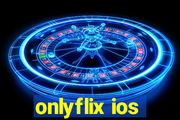 onlyflix ios