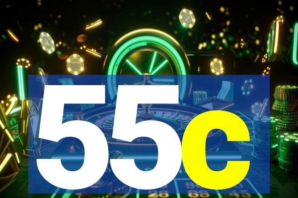 55c