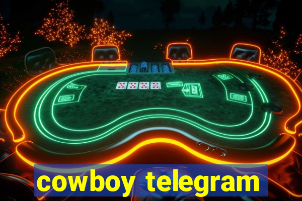 cowboy telegram