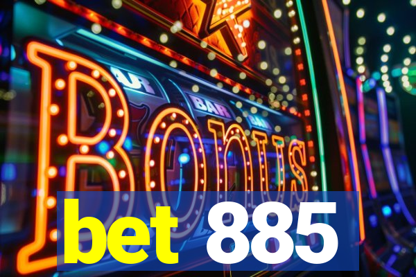 bet 885