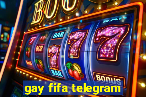 gay fifa telegram