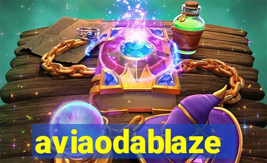 aviaodablaze