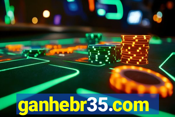 ganhebr35.com