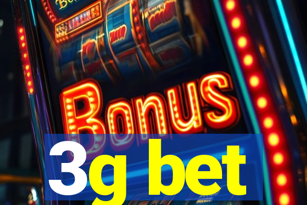 3g bet