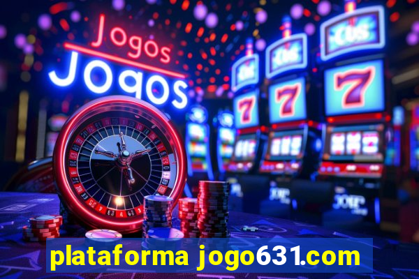 plataforma jogo631.com