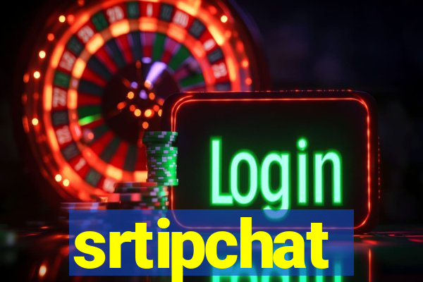 srtipchat