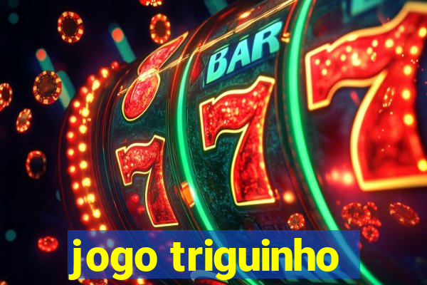 jogo triguinho