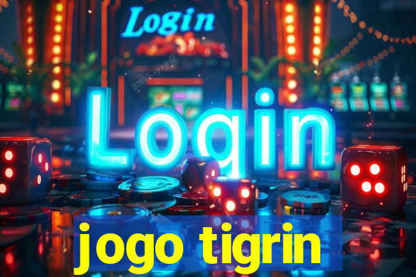 jogo tigrin