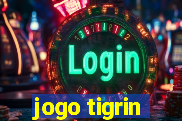 jogo tigrin