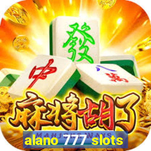 alano 777 slots