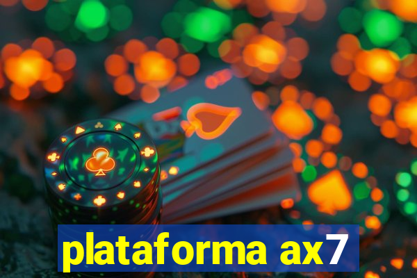 plataforma ax7