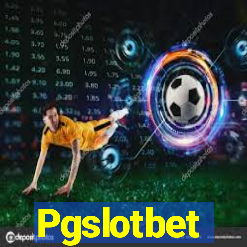 Pgslotbet