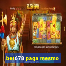 bet678 paga mesmo