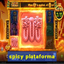 spicy plataforma