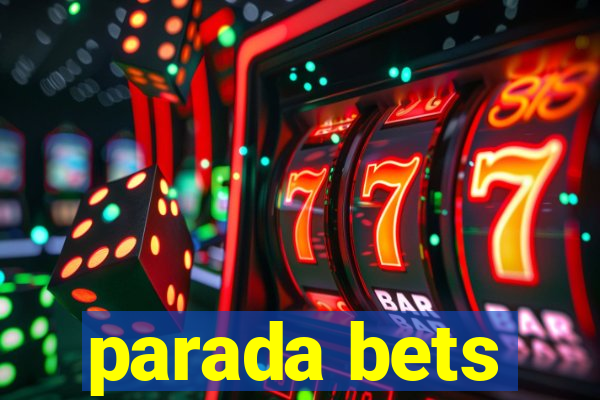 parada bets