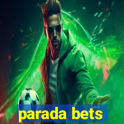 parada bets