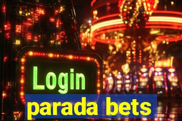 parada bets