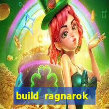 build ragnarok history reborn shadow