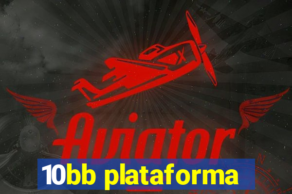 10bb plataforma