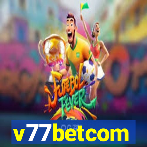 v77betcom