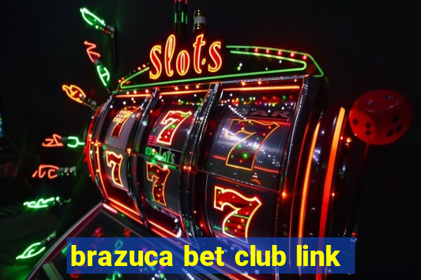 brazuca bet club link