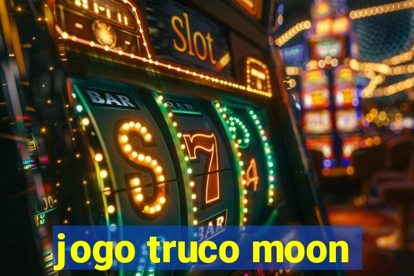 jogo truco moon