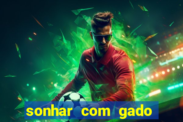 sonhar com gado jogo do bicho