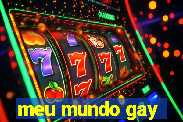 meu mundo gay