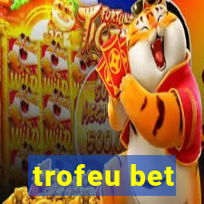 trofeu bet