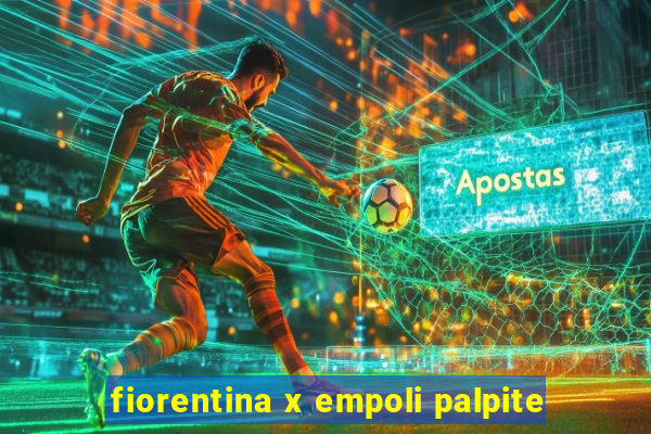 fiorentina x empoli palpite