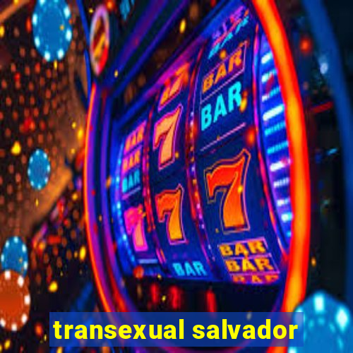 transexual salvador