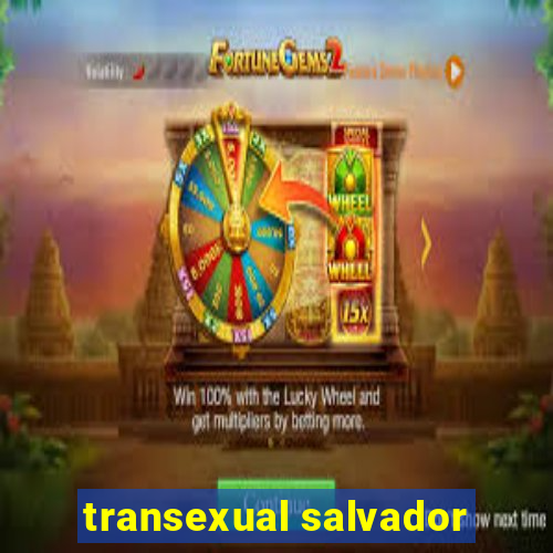 transexual salvador