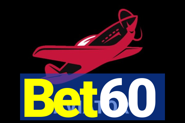 Bet60