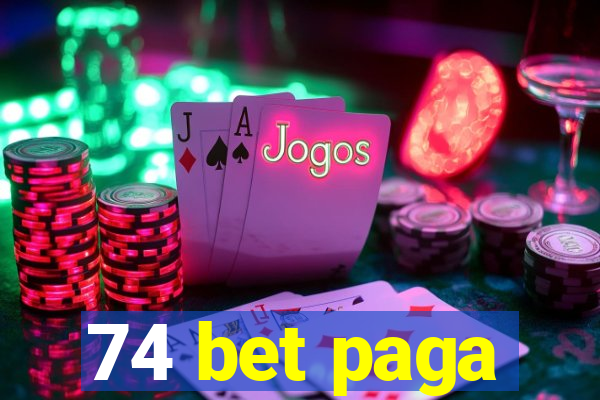 74 bet paga