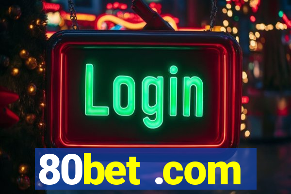 80bet .com