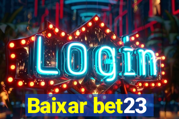 Baixar bet23