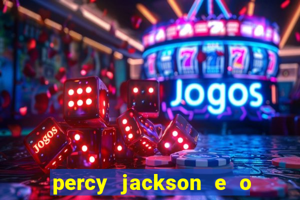 percy jackson e o mar de monstros drive