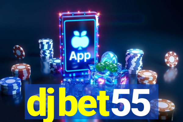 djbet55