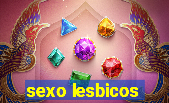 sexo lesbicos