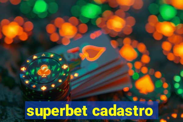 superbet cadastro