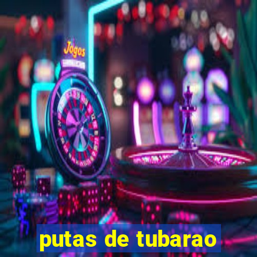 putas de tubarao