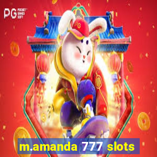 m.amanda 777 slots