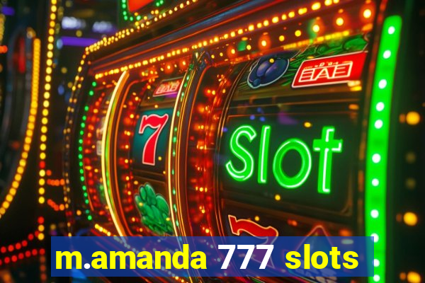 m.amanda 777 slots