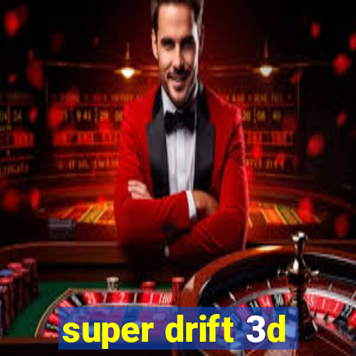 super drift 3d