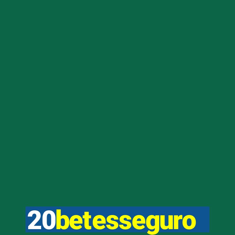 20betesseguro